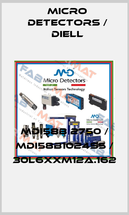 MDI58B 2750 / MDI58B1024S5 / 30L6XXM12A.162
 Micro Detectors / Diell