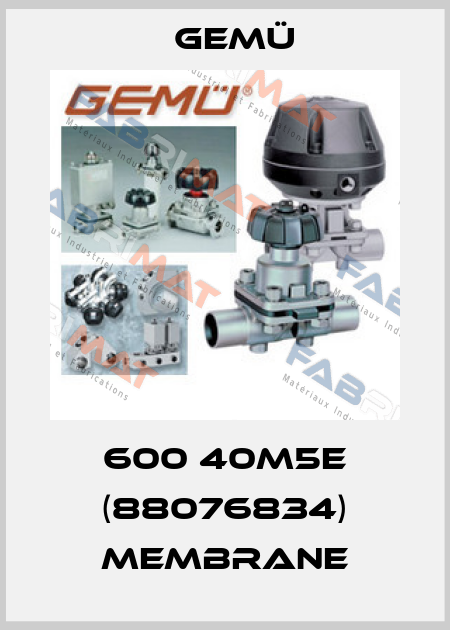 600 40M5E (88076834) Membrane Gemü