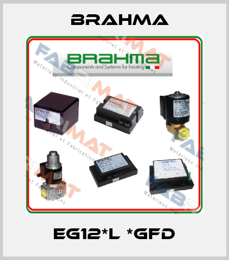 EG12*L *GFD Brahma