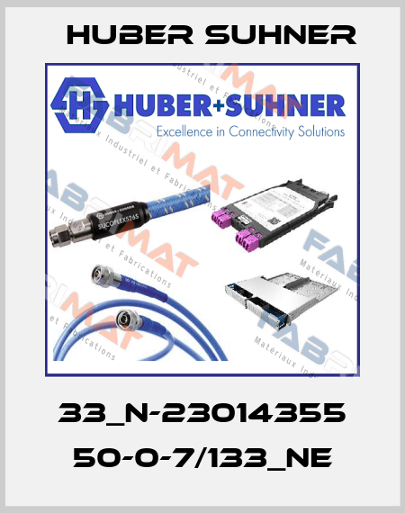 33_N-23014355 50-0-7/133_NE Huber Suhner