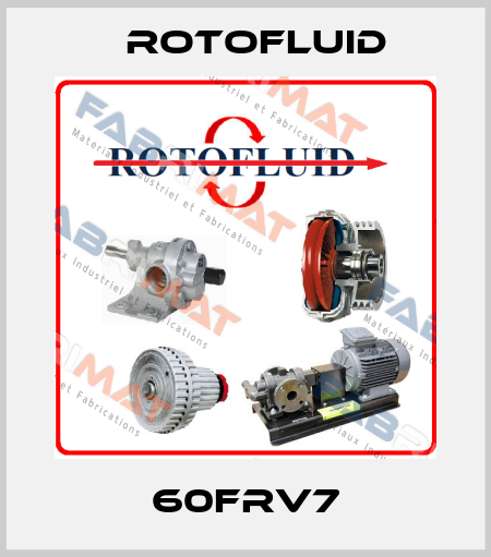 60FRV7 Rotofluid