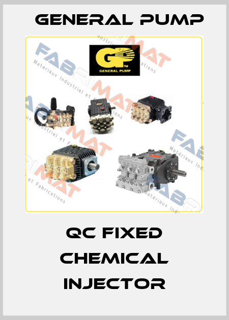 QC Fixed Chemical Injector General Pump