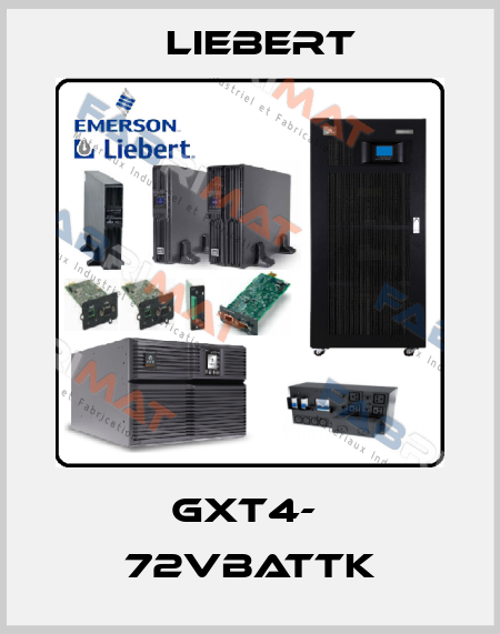 GXT4-  72VBATTK Liebert