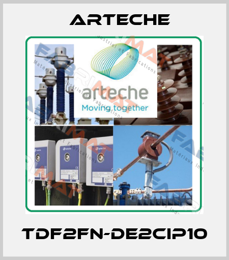 TDF2FN-DE2CIP10 Arteche