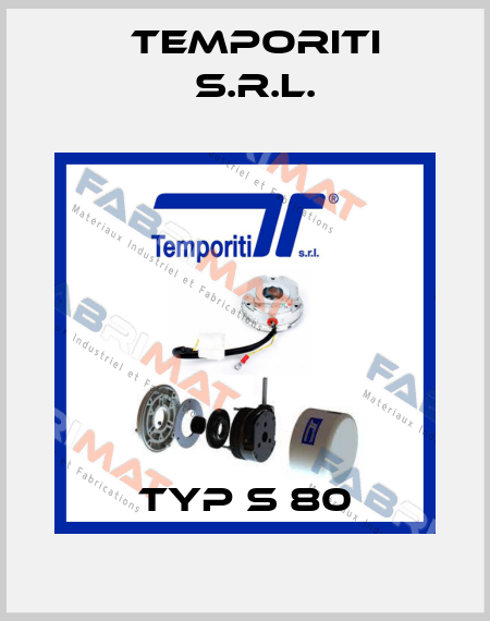 Typ S 80 Temporiti s.r.l.