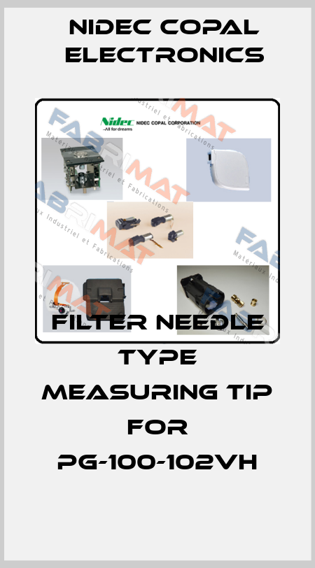 filter needle type measuring tip for PG-100-102VH Nidec Copal Electronics