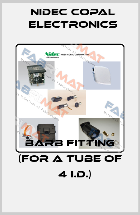 Barb fitting (for a tube of φ 4 I.D.) Nidec Copal Electronics