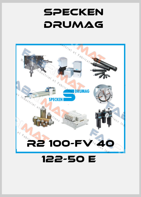 R2 100-FV 40 122-50 E  Specken Drumag