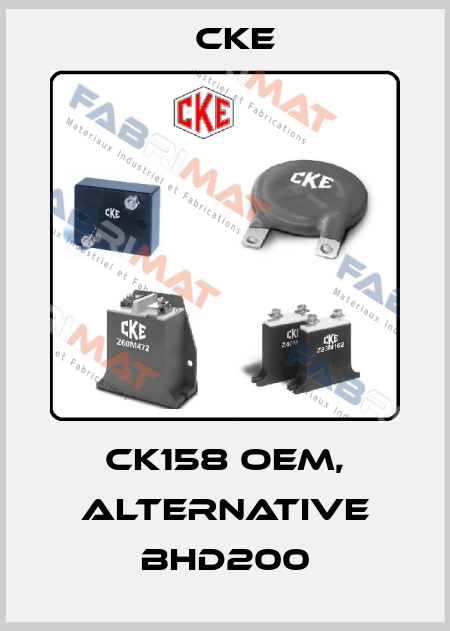 CK158 OEM, alternative BHD200 CKE