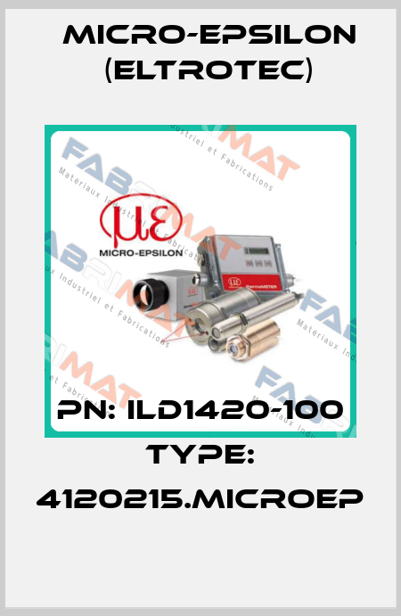 PN: ILD1420-100 Type: 4120215.MICROEP Micro-Epsilon (Eltrotec)
