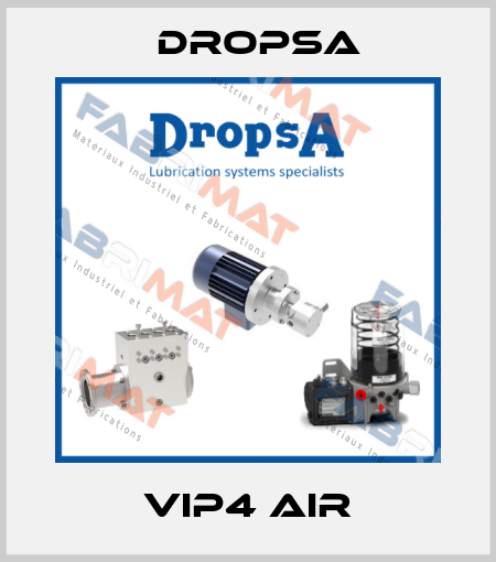 VIP4 AIR Dropsa