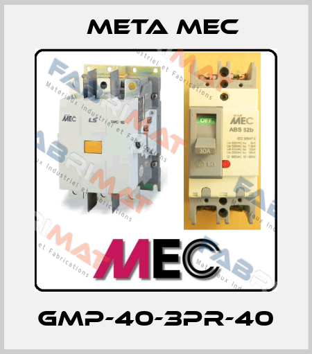 GMP-40-3PR-40 Meta Mec