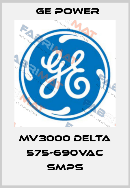 MV3000 Delta 575-690VAC SMPS GE Power