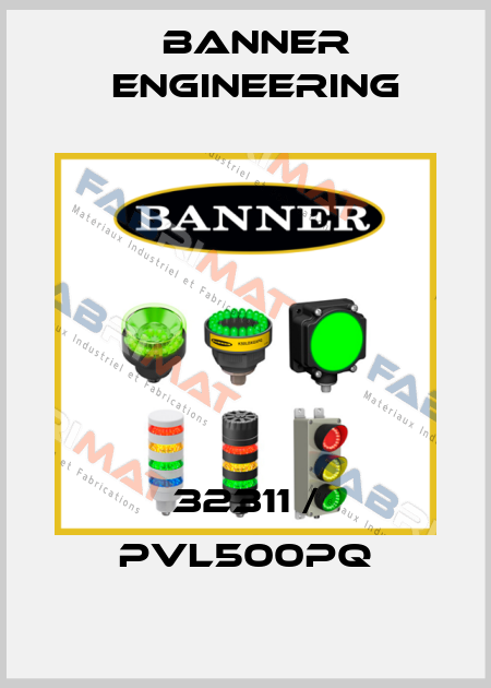 32311 / PVL500PQ Banner Engineering