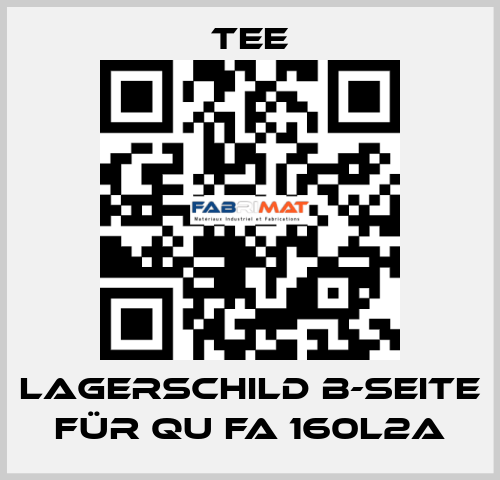 Lagerschild B-Seite für QU FA 160L2A TEE