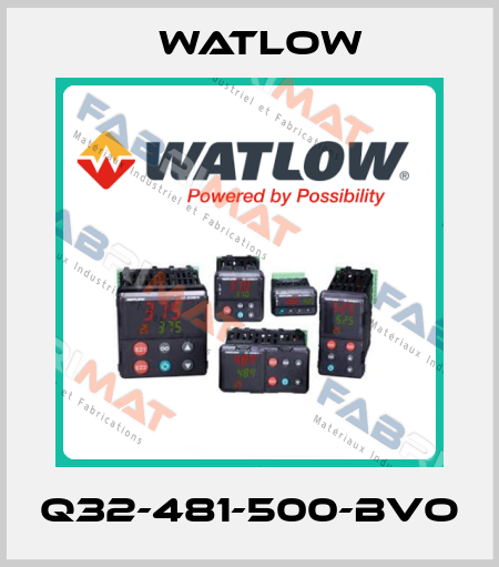 Q32-481-500-BVO Watlow