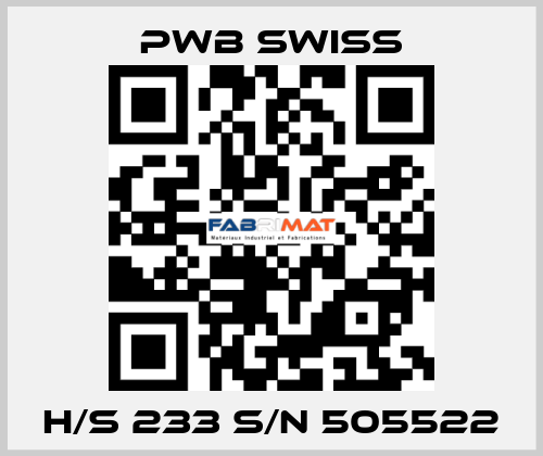 H/S 233 S/N 505522 PWB Swiss