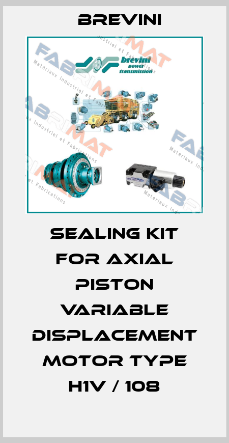Sealing kit for axial piston variable displacement motor type H1V / 108 Brevini