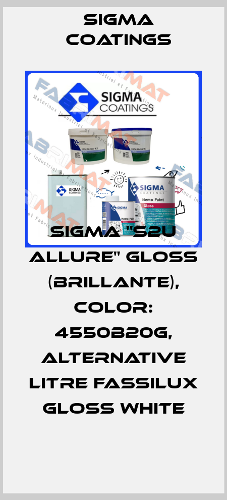 Sigma "S2U Allure" GLOSS (Brillante), color: 4550B20G, alternative Litre Fassilux Gloss White Sigma Coatings