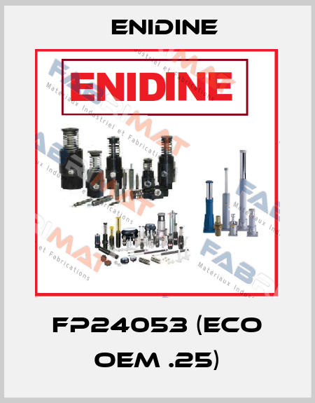 FP24053 (ECO OEM .25) Enidine