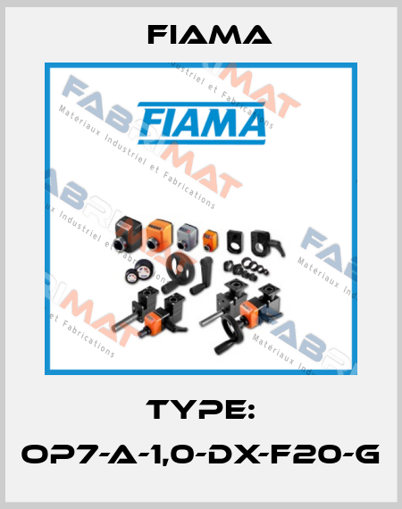 Type: OP7-A-1,0-DX-F20-G Fiama