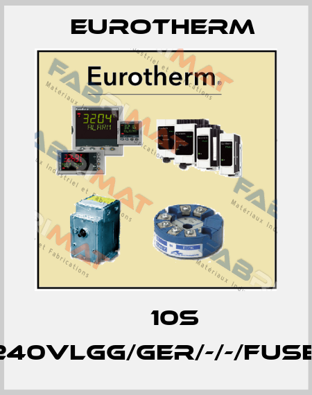 ТЕ 10S 25A/240VLGG/GER/-/-/FUSE/-//00 Eurotherm