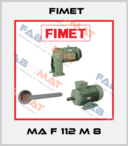 MA F 112 M 8 Fimet