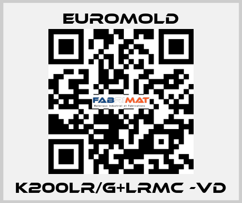K200LR/G+LRMC -VD EUROMOLD