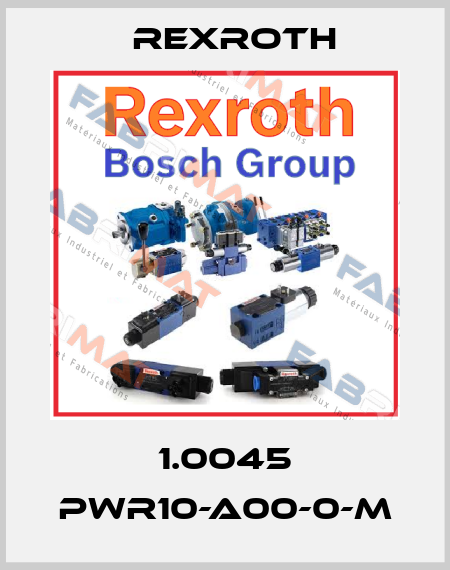 1.0045 PWR10-A00-0-M Rexroth