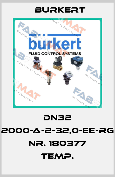 DN32 2000-A-2-32,0-EE-RG Nr. 180377 Temp. Burkert