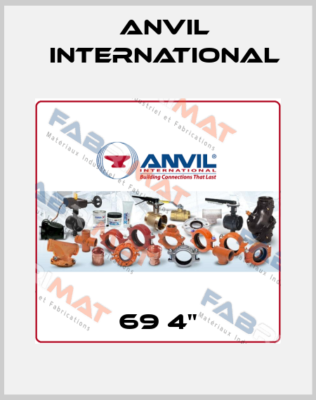 69 4" Anvil International