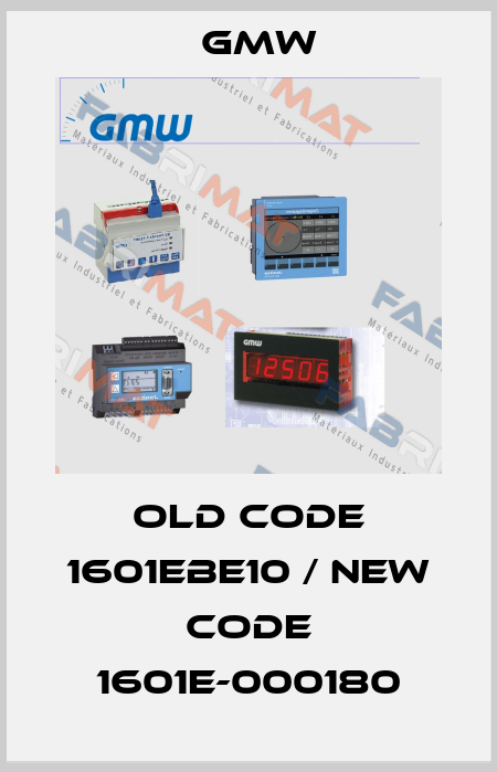 Old code 1601EBE10 / new code 1601E-000180 GMW