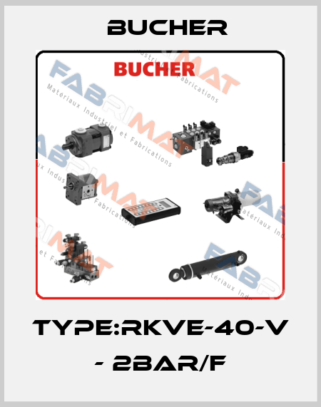 Type:RKVE-40-V - 2bar/F Bucher