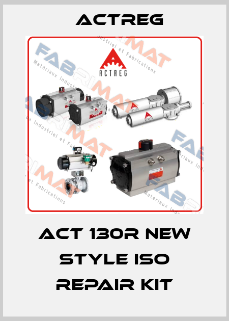 ACT 130R new style ISO repair kit Actreg
