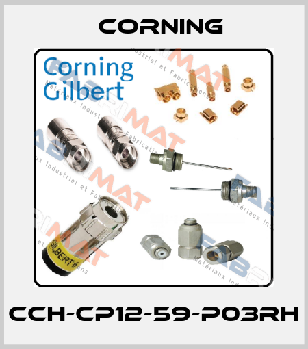 CCH-CP12-59-P03RH Corning