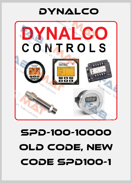 SPD-100-10000 old code, new code SPD100-1 Dynalco