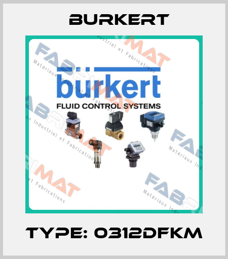 Type: 0312DFKM Burkert