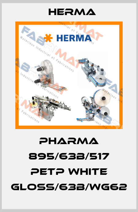 Pharma 895/63B/517 PETP White Gloss/63B/WG62 Herma