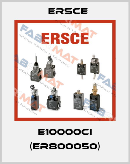 E10000CI (ER800050) Ersce