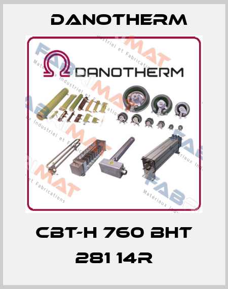 CBT-H 760 BHT 281 14R Danotherm