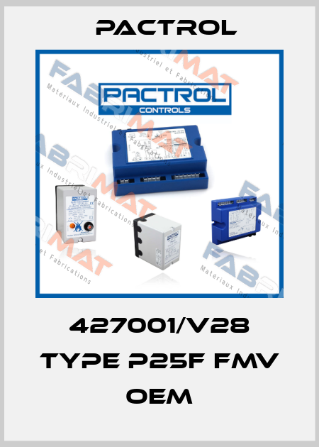 427001/V28 Type P25F FMV oem Pactrol