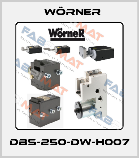 DBS-250-DW-H007 Wörner