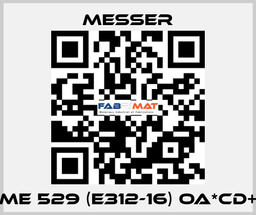 ME 529 (E312-16) OA*CD+ Messer