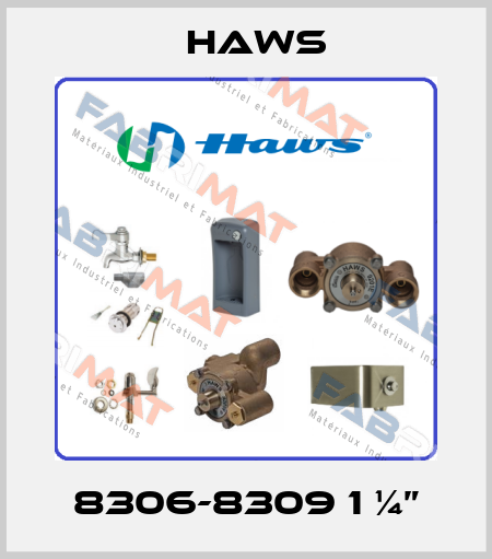 8306-8309 1 ¼” Haws
