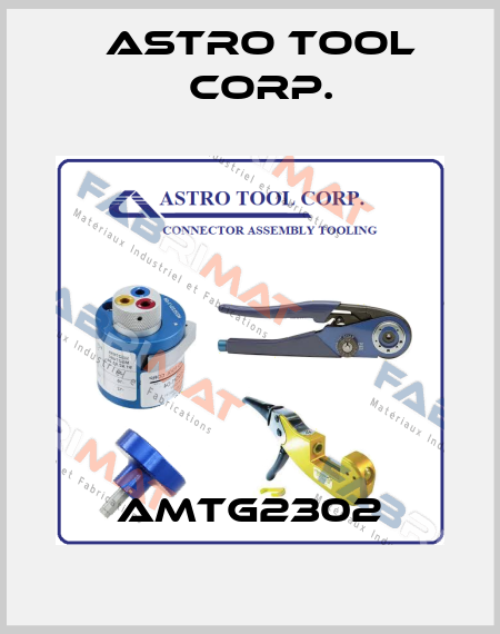 AMTG2302 Astro Tool Corp.