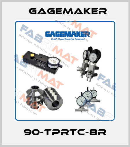 90-TPRTC-8R Gagemaker