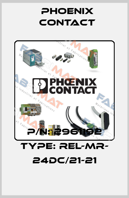P/N: 2961192 Type: REL-MR- 24DC/21-21 Phoenix Contact