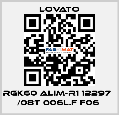 RGK60 ALIM-R1 12297   /08T 006L.F F06  Lovato