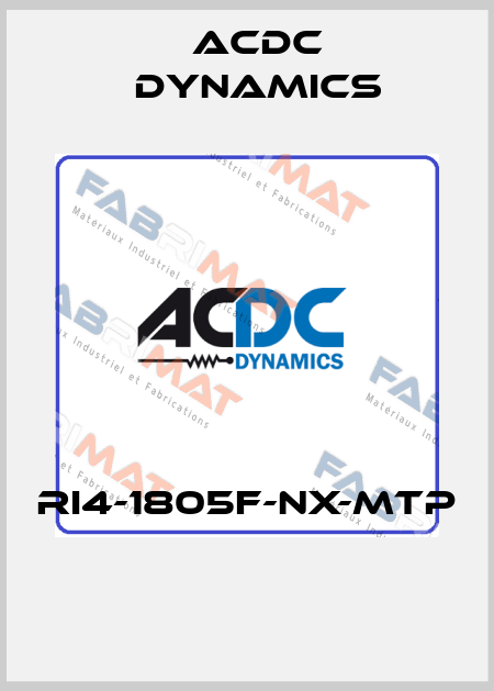 RI4-1805F-NX-MTP  ACDC Dynamics