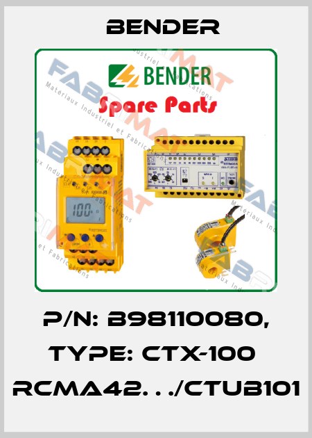p/n: B98110080, Type: CTX-100  RCMA42…/CTUB101 Bender